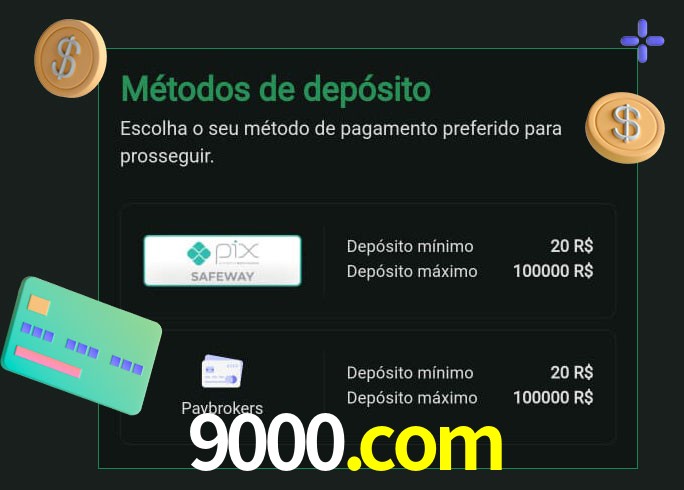 O cassino 9000.com oferece uma grande variedade de métodos de pagamento